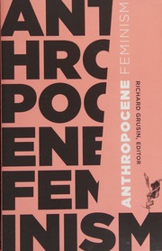 Anthropocene Feminism Grusin Richard A Editor
