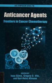 Anticancer Agents Frontiers In Cancer Chemotherapy Ojima Iwao