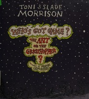 The Ant Or The Grasshopper Morrison Toni Morrison Slade Lemaitre