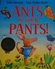 Ants In Your Pants Jarman Julia Parkerrees Guy