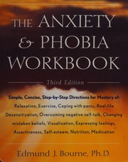 The Anxiety Phobia Workbook 3rd Ed Bourne Edmund J