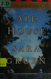 Ape House A Novel Gruen Sara