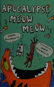 Apocalypse Meow Meow Proimos James Iii Author Proimos James