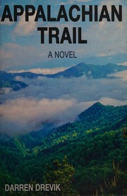Appalachian Trail A Novel Drevik Darren Author