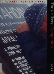 Appalachian Trail Thruhikers Companion 2011 Sylvester Robert Of The Appalachian Long Distance Hikers Association Appalachian Long Distance Hikers Association