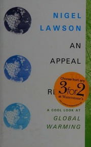 An Appeal To Reason A Cool Look At Global Warming Lawson Nigel