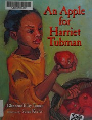 An Apple For Harriet Tubman Turner Glennette Tilley Keeter Susan