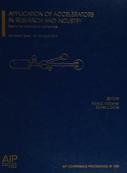 Application Of Accelerators In Research And Industry Twentyfirst International Conference Fort Worth Texas 813 August 2010 International Conference On The Application Of Accelerators In Research And Industry 21st 2010 Fort Worth