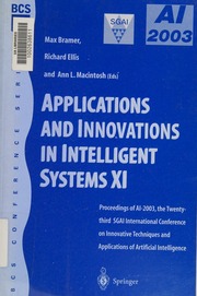 Applications And Innovations In Intelligent Systems Xi Proceedings Of Ai2003 The Twentythird Sgai International Conference On Innovative Techniques And Applications Of Artificial Intelligence 1 Edition Sgai International Conference On Innovative Techniques And Applications Of Artificial Intelligence 23rd 2003 Cambridge