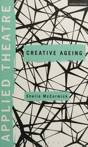 Applied Theatre Creative Ageing Mccormick Sheila Editor