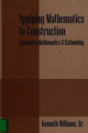 Applying Mathematics To Construction Carpentry Mathematics Estimating Williams