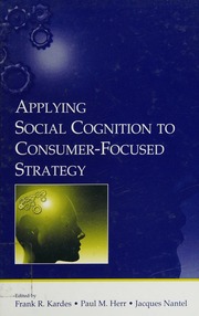 Applying Social Cognition To Consumerfocused Strategy 1 Edition Kardes