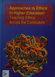 Approaches To Ethics In Higher Education Teaching Ethics Across The Curriculum Illingworth