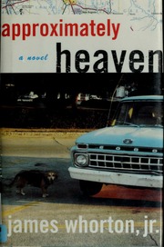 Approximately Heaven Whorton James 1967