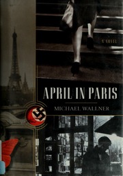 April In Paris 1st Ed Wallner Michael 1958 Cullen John 1942