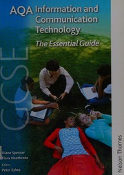 Aqa Gcse Information And Communication Technology Essentials Handbook Spencer