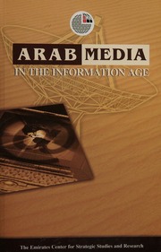 Arab Media In The Information Age Markaz Alimarat Lildirasat Waalbuhuth Alistiratijiyah Conference 10th 2005 Abu Zaby