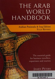 The Arab World Handbook Arabian Peninsula And Iraq Edition Fully Rev 3rd Ed Peters