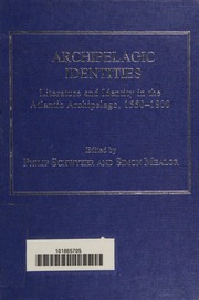 Archipelagic Identities Literature And Identity In The Atlantic Archipelago 15501800 Schwyzer