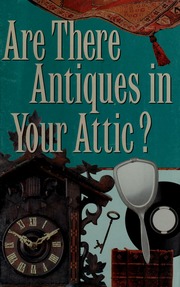 Are There Antiques In Your Attic Rodale Books