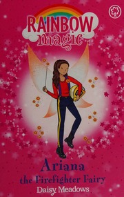 Ariana The Firefighter Fairy Meadows Daisy Author Hit Entertainment