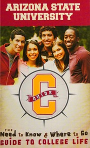 Arizona State University Cguide The Need To Know And Where To Go Guide To College Life Mckinney