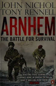 Arnhem The Battle For Survival Nichol John 1963 Rennell Tony