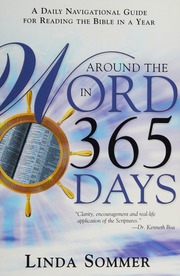 Around The Word In 365 Days A Daily Navigational Guide For Reading The Bible In A Year Sommer