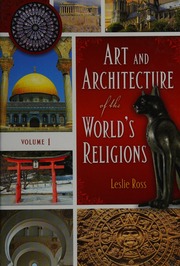 Art And Architecture Of The Worlds Religions Ross Leslie 1956