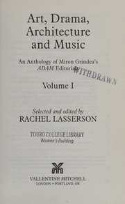 Art Drama Architecture And Music An Anthology Of Miron Grindeas Adam Editorials Grindea
