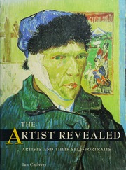 The Artist Revealed Artists And Their Selfportraits Chilvers