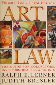 Art Law The Guide For Collectors Investors Dealers And Artists 3rd Ed Lerner