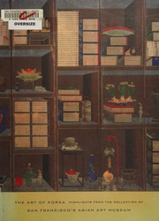 The Art Of Korea Highlights From The Collection Of San Franciscos Asian Art Museum 1st Ed Kim
