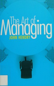 The Art Of Managing Hendry John 1952 Author