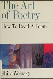 The Art Of Poetry How To Read A Poem Weiss Shira Wolosky 1954