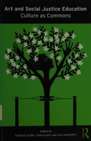 Art And Social Justice Education Culture As Commons Quinn Therese Ploof