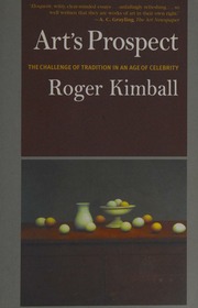 Arts Prospect The Challenge Of Tradition In An Age Of Celebrity Kimball