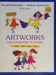 Artworks For Elementary Teachers Developing Artistic And Perceptual Awareness 9th Ed Herberholz