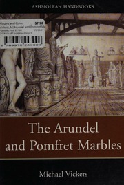The Arundel And Pomfret Marbles In Oxford Vickers Michael J