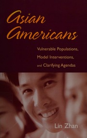Asian Americans Vulnerable Populations Model Interventions And Clarifying Agendas Zhan