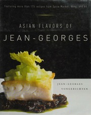 Asian Flavors Of Jeangeorges 1st Ed Vongerichten Jeangeorges