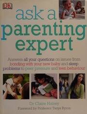 Ask A Parenting Expert Answers All Your Questions On Raising Children From 016 Halsey