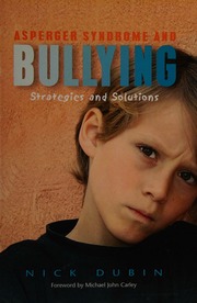 Asperger Syndrome And Bullying Strategies And Solutions Dubin