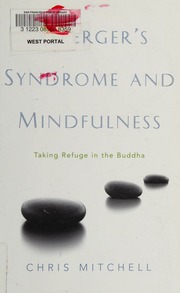 Aspergers Syndrome And Mindfulness Taking Refuge In The Buddha Mitchell