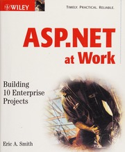 Aspnet At Work Building 10 Enterprise Projects Smith Eric A