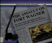 The Assault On Fort Wagner Black Soldiers Make A Stand In South Carolina Battle Vierow