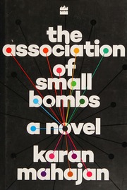 The Association Of Small Bombs Mahajan Karan Author