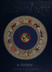 Astrology A History Whitfield Peter 1947 British Library