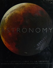 Astronomy The Definitive Guide To The Universe John Duncan