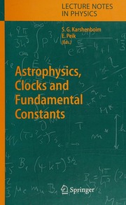 Astrophysics Clocks And Fundamental Constants We Heraeus Seminar 302nd 2003 Bad Honnef